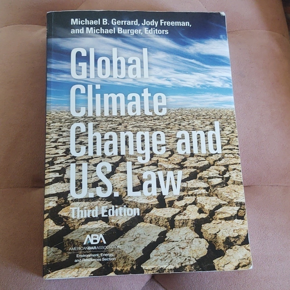 Global Climate Change and U.S. Law, Third Edition